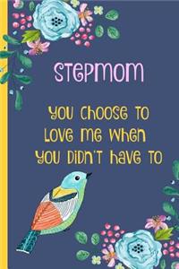Stepmom You Choose to Love Me When You Didn't Have to