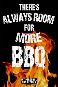 There's Always Room For More BBQ