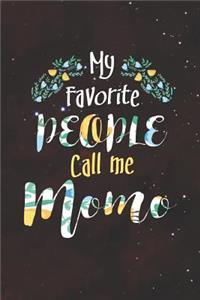 My Favorite People Call Me Momo