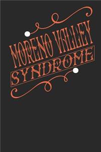 Moreno Valley Syndrome