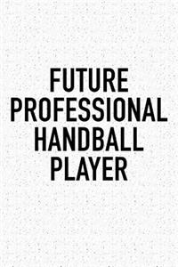 Future Professional Handball Player