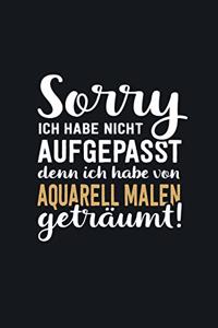 Ich habe vom Aquarell malen geträumt