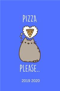 Pizza Please... 2019 2020