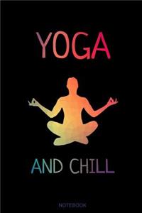 Yoga and Chill