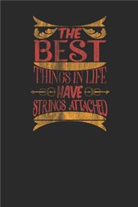 The Best Things In Life Have Strings Attached