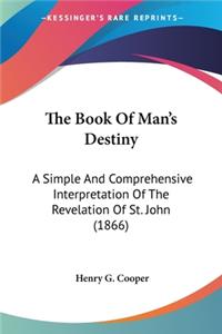 Book Of Man's Destiny