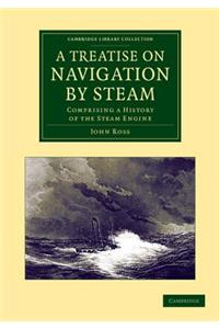 A Treatise on Navigation by Steam