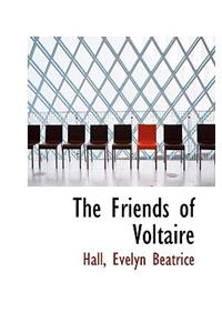 The Friends of Voltaire