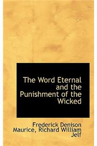 The Word Eternal and the Punishment of the Wicked