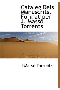 Cataleg Dels Manuscrits. Format Per J. Mass Torrents