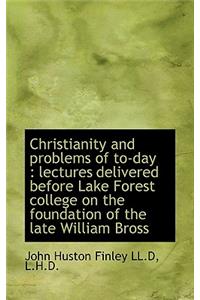 Christianity and Problems of To-Day