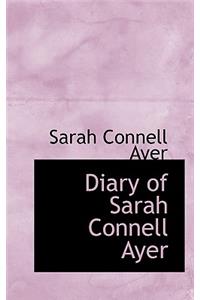 Diary of Sarah Connell Ayer