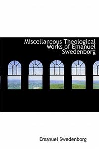 Miscellaneous Theological Works of Emanuel Swedenborg
