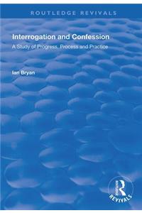 Interrogation and Confession