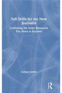 Soft Skills for the New Journalist