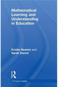 Mathematical Learning and Understanding in Education