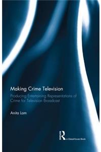 Making Crime Television