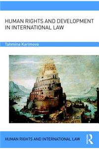 Human Rights and Development in International Law