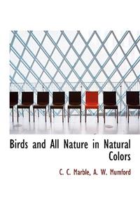 Birds and All Nature in Natural Colors