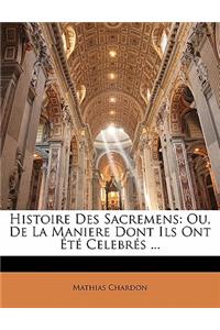 Histoire Des Sacremens