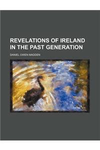 Revelations of Ireland in the Past Generation