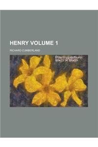 Henry Volume 1