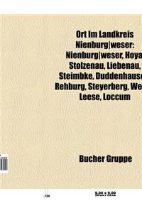 Ort Im Landkreis Nienburg-Weser: Nienburg-Weser, Hoya, Stolzenau, Duddenhausen, Liebenau, Steimbke, Bucken, Steyerberg, Rodewald, Leese