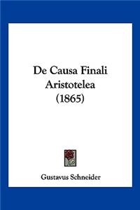 De Causa Finali Aristotelea (1865)
