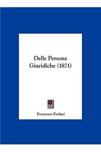Delle Persone Giuridiche (1871)