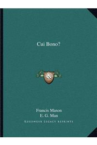 Cui Bono?