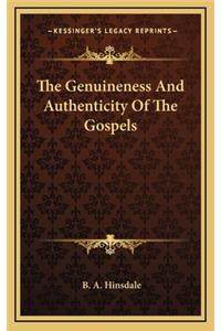 The Genuineness and Authenticity of the Gospels