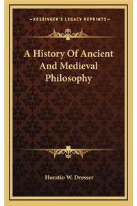 History Of Ancient And Medieval Philosophy