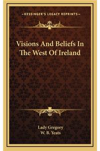 Visions and Beliefs in the West of Ireland