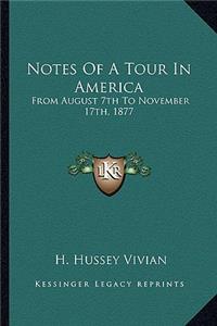 Notes Of A Tour In America