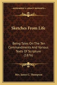 Sketches from Life