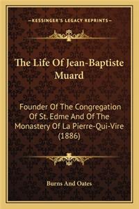 Life Of Jean-Baptiste Muard