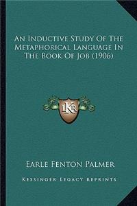 Inductive Study of the Metaphorical Language in the Book of Job (1906)