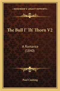 Bull I' Th' Thorn V2