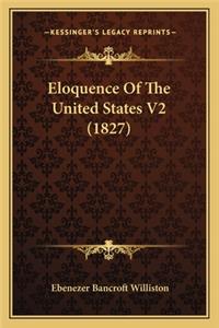 Eloquence Of The United States V2 (1827)