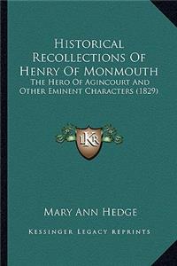 Historical Recollections of Henry of Monmouth