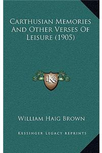 Carthusian Memories and Other Verses of Leisure (1905)