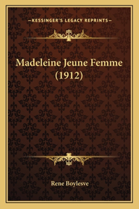 Madeleine Jeune Femme (1912)