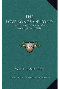 The Love Songs Of Podd