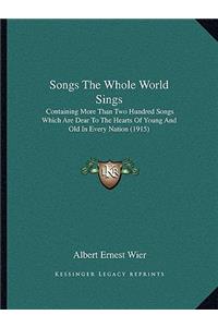 Songs The Whole World Sings