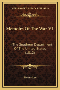 Memoirs Of The War V1