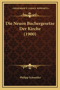 Die Neuen Buchergesetze Der Kirche (1900)