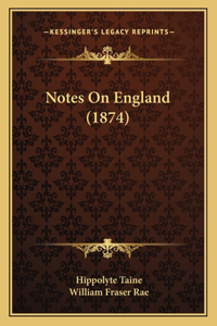 Notes On England (1874)