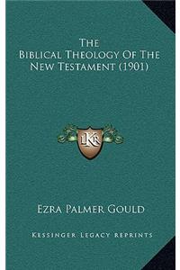 The Biblical Theology Of The New Testament (1901)