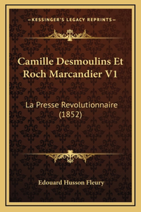 Camille Desmoulins Et Roch Marcandier V1