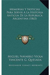 Memorias Y Noticias Para Servir A La Historia Antigua De La Republica Argentina (1865)